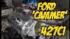 427ci Sohc Ford Cammer Sur Le Dyno